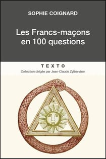 Les Francs-maçons en 100 questions