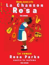 La Chanson de Rosa - Rosa Parks contre le racisme