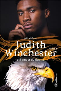 Judith Winchester et l'amour du flûtiste t.4