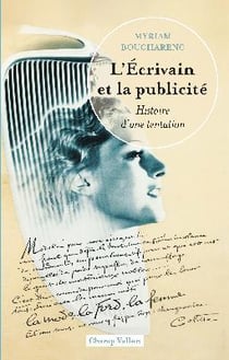 L'écrivain et la publicité : histoire d'une tentation