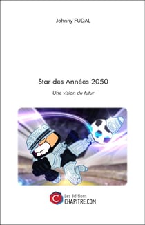 Star des années 2050 - une version du futur