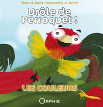 Drôle de perroquet !
