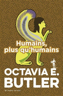 Patternist Tome 3 : Humains, plus qu'humains