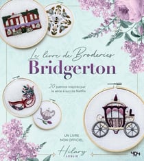 Bridgerton : Le livre de broderies : Un livre non officiel