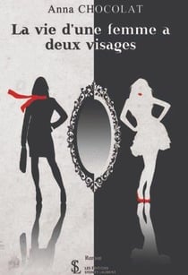 La vie d'une femme à deux visages