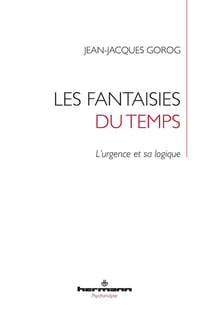 Les fantaisies du temps : l'urgence et sa logique