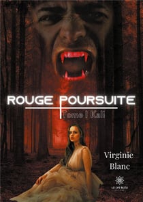 Rouge poursuite Tome 1 : kali