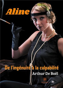 Aline : de l'ingénuité à la culpabilité