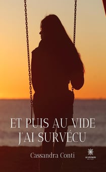 Et puis au vide j'ai survécu