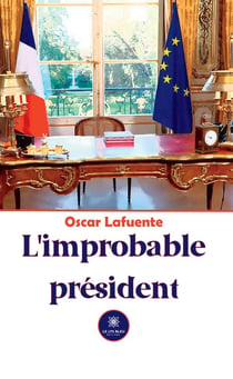 L'improbable président