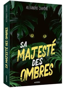 Sa Majesté des ombres