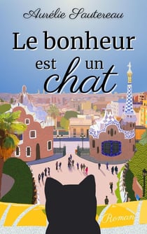 Le bonheur est un chat