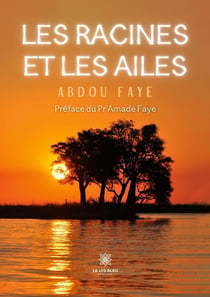Les racines et les ailes