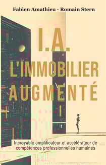 I.A. L'IMMOBILIER AUGMENTÉ