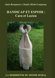 Handicap et espoir : Cara et Lucien