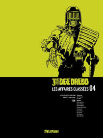 Judge Dredd - les affaires classées Tome 4 : années 2101-2102