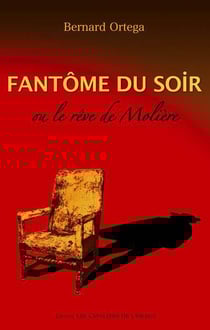 Fantôme du soir - ou le rêve de molière