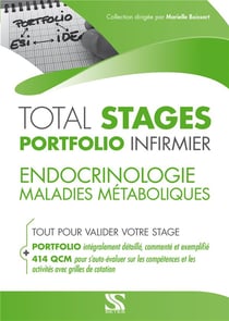 Total stages - portfolio infirmier : endocrinologie - maladies métaboliques - tout pour valider votre stage