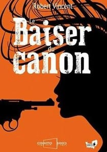 Le baiser du canon
