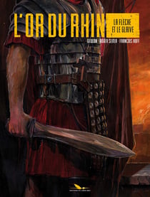 L'or du Rhin t..02 - la flèche et le glaive