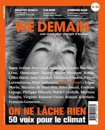 We Demain n.45 : On ne lâche rien : 50 voix pour le climat