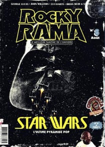 Rockyrama n.8 : Star Wars, l'ultime pyramide pop