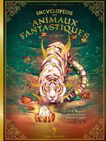 Encyclopedie des animaux fantastiques