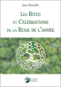 Les rites et célébrations de la roue de l'année