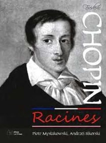 Frédric chopin - racines