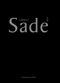 Cahiers Sade : Cahiers Sade n°2