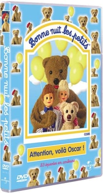 Bonne nuit les petits - Attention, voilà Oscar !