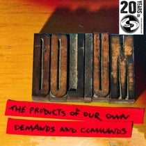 The Products Of Our Own Demands And Commands