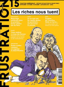 Frustration 15 : les riches nous tuent