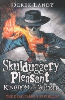 Kingdom of the wicked - skulduggery pleasant