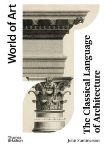 The classical language of architecture