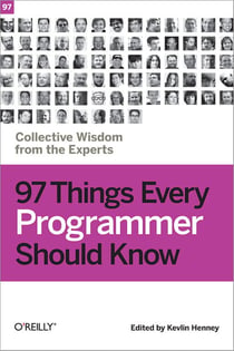 97 things every programmer should know