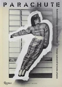 Parachute : Subversive design and street fashion