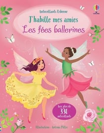 J'habille mes amies - Les fées ballerines - Dès 5 ans
