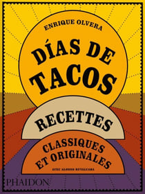 Días de tacos : Recettes classiques et originales