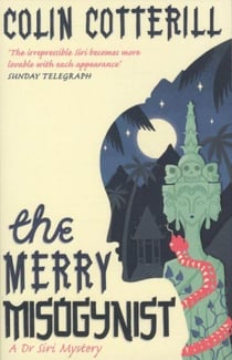 The merry misogynist - a dr siri mystery