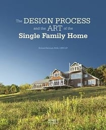 The design process and the art of the single family home