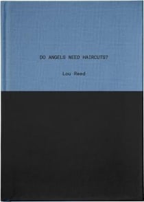 Lou reed do angels need haircuts?