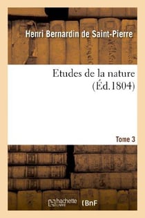 Etudes de la nature. Tome 3