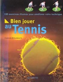 Bien jouer au tennis