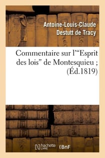 Commentaire sur l'esprit des lois de montesquieu (ed.1819)