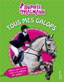 Sophie thalmann - tous mes galops