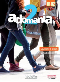 ADOMANIA 2 : student's book - A1.2>A2.1