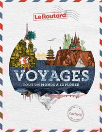 Guide du Routard : Voyages : Tout un monde à explorer