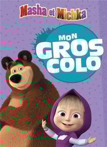 Masha et michka - mon gros colo