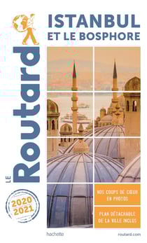 Guide du Routard : Istanbul et le Bosphore (édition 2020/2021)